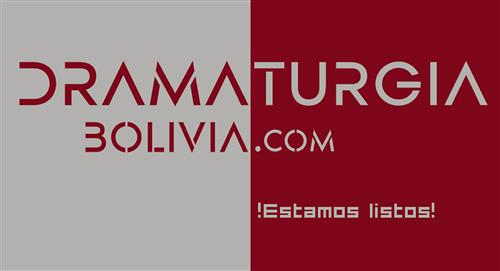Dramaturgia Bolivia, la plataforma web de escritura teatral en el país