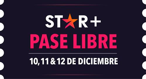Por este fin de semana: Star+ Pase Libre, una oportunidad única de acceso gratuito