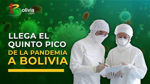 Llega el quinto pico de la pandemia a Bolivia