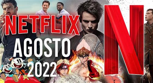 Estrenos de Netflix en agosto de 2022: contenido que formará parte de su catálogo este mes
