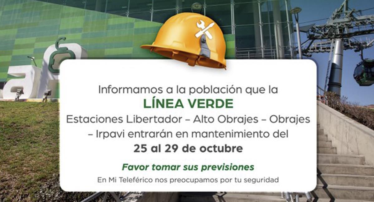 La directiva informó a sus usuarios que el mantenimiento será hasta el domingo 29 de octubre. Foto: Twitter Captura @miteleferico